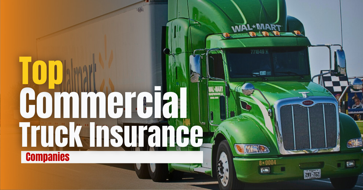 Top Commercial Truck Insurance Companies