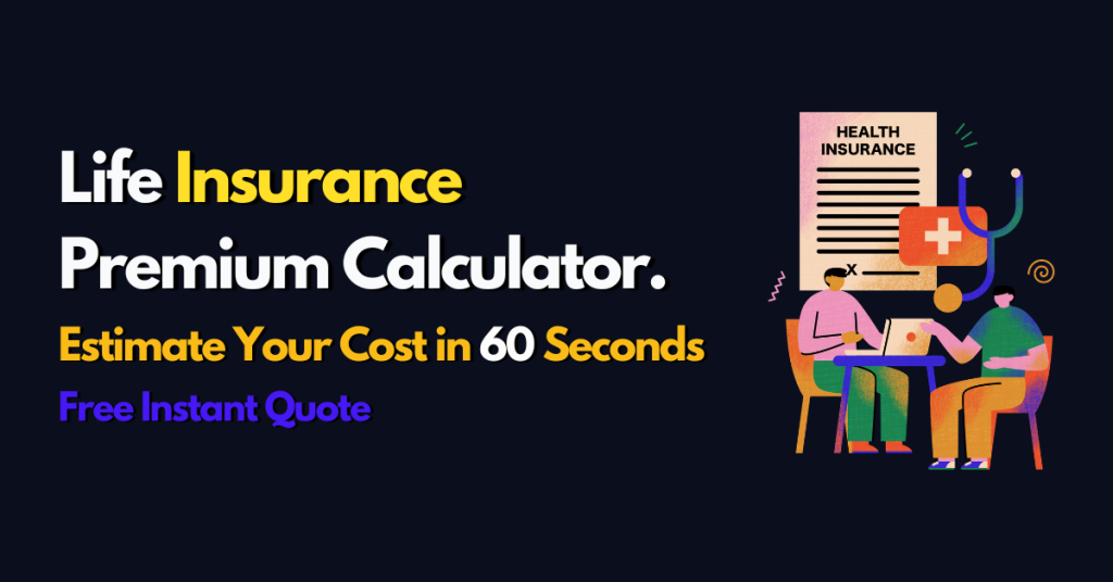 Life Insurance Premium Calculator